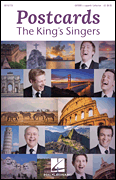 Postcards    The King's Singers       Format:  SATBBB a cappella Collection