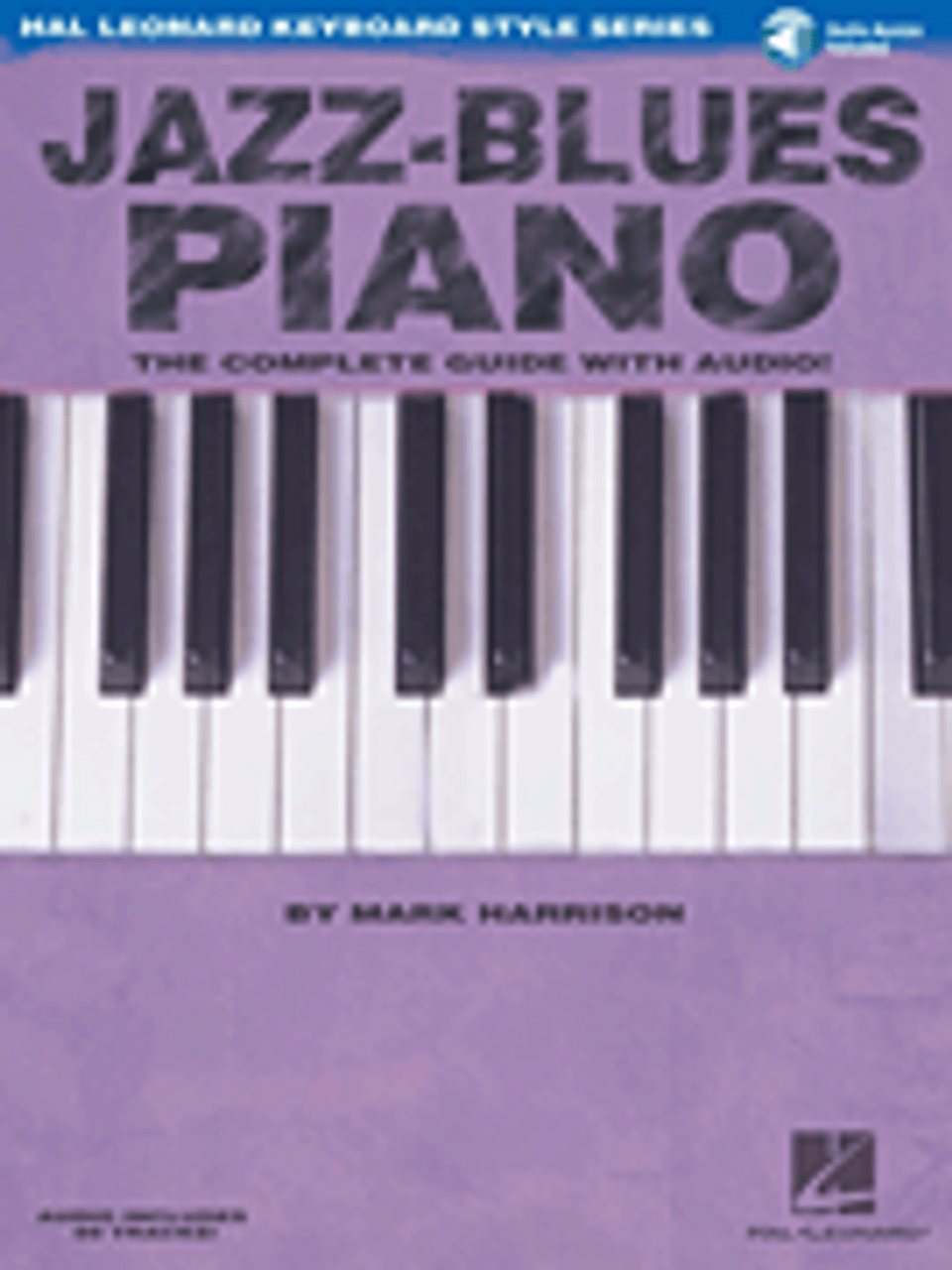 Jazz-Blues Piano  -  The Complete Guide with Audio! Hal Leonard Keyboard Style Series