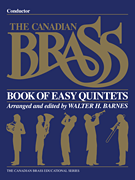 The Canadian Brass Book of Easy Quintets  Conductor
