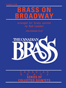 The Canadian Brass: Brass On Broadway  1st Trumpet
