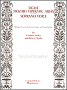Mozart: Eight Operatic Arias for the Soprano Voice  Voice and Piano