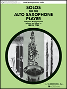 Solos for the Alto Saxophone Player  Alto Sax and Piano with Online Audio of Piano Accompaniments