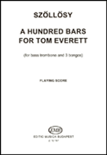 100 Bars for Tom Everett  for bass trombone & three bongos