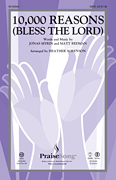 10,000 Reasons (Bless the Lord)           Format:  SATB