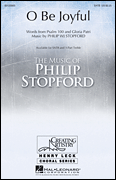 O Be Joyful           Format:  SATB