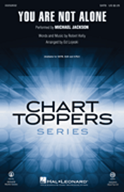 You Are Not Alone           Format:  SATB