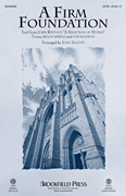 A Firm Foundation           Format:  SATB