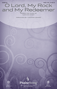O Lord, My Rock and My Redeemer           Format:  SATB/opt. Cello