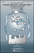 Joseph Dearest, Joseph Mine (Josef Lieber, Josef Mein)    from Three Folk Carols       Format:  SATB