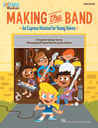 Making the Band    Express Musical for Young Voices       Format:  Teacher Edition