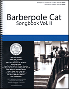 Barberpole Cat Songbook    Volume 2       Format:  TTBB a cappella