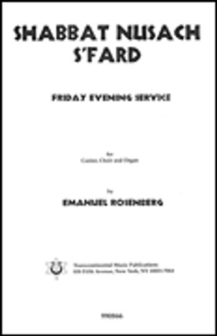 Shabbat Nusach S'Fard (Collection)    Friday Evening Service       Format:  Cantor & Choir with Organ Accompaniment