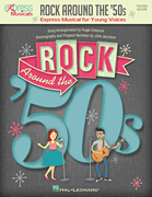Rock Around the '50s    Express Musical for Young Voices       Format:  Teacher Edition