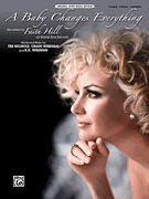 A Baby Changes Everything  -  Original Sheet Music Edition