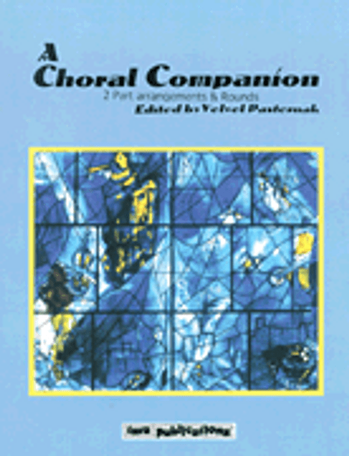 A Choral Companion  -  2-Part Arrangements and Rounds