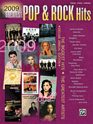 2009 Greatest Pop & Rock Hits  -  The Biggest Hits * The Greatest Artists (Deluxe Annual Edition)