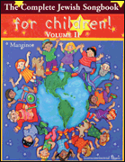The Complete Jewish Songbook for Children - Volume II  -
