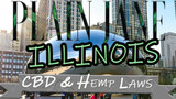 CBD and Hemp Legality in Illinois: Illinois Hemp Laws - 2021 Update