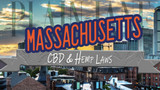 CBD and Hemp Legality in Massachusetts:  Hemp Laws - 2021 Update