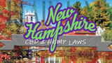 CBD and Hemp Legality in New Hampshire: Hemp Laws 2021 Update