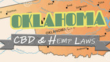 CBD and Hemp Legality in Oklahoma: Cannabis & Hemp Laws 2021 Update