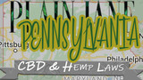 CBD and Hemp Legality in Pennsylvania: Hemp Laws 2021 Update