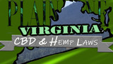CBD and Hemp Legality in Virginia: Cannabis & Hemp Laws Update 2021
