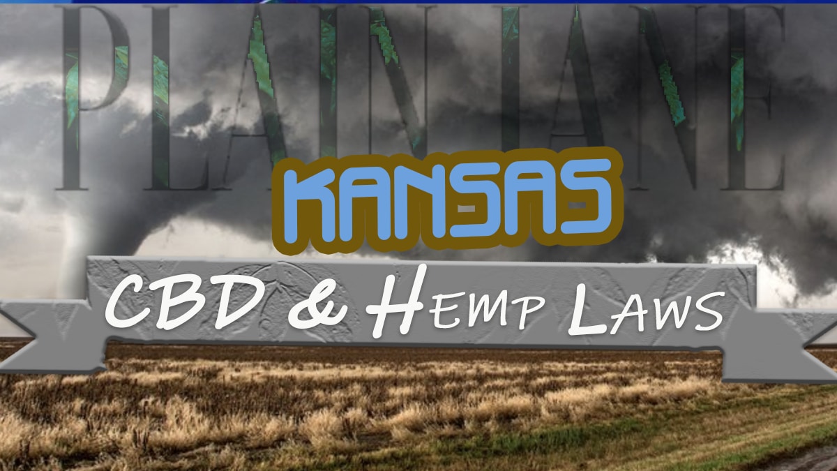 CBD and Hemp Legality in Kansas Kansas Hemp Laws 2021 Update PlainJane