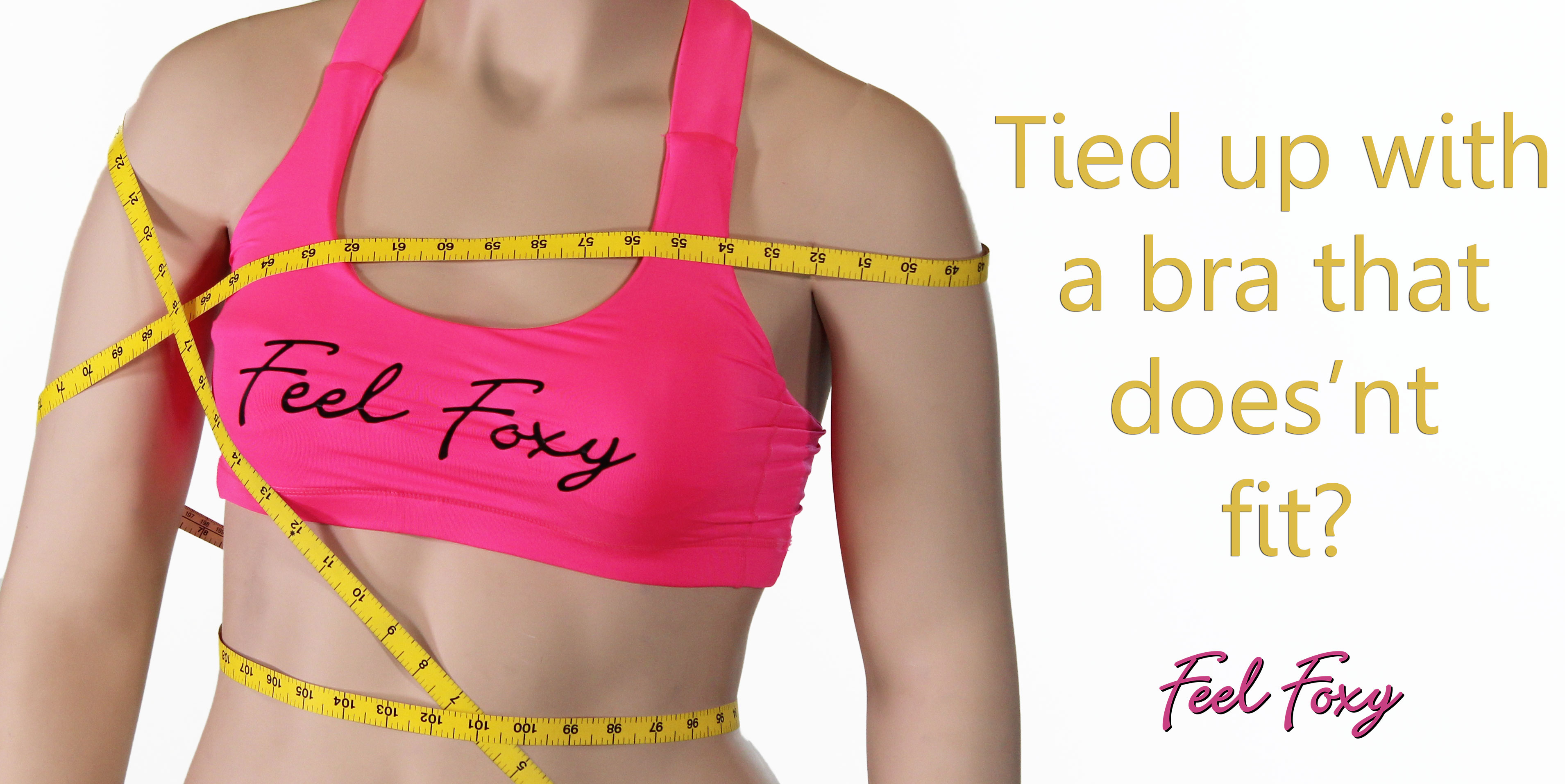 The Feel Foxy Bra Fitting Guide