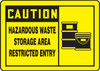 OSHA Safety Sign - CAUTION: Hazardous Waste Storage Area Restricted Entry, 10" x 14", Pack/10