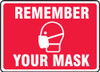 Safety Sign, Remember Your Mask, Red Alert, Each