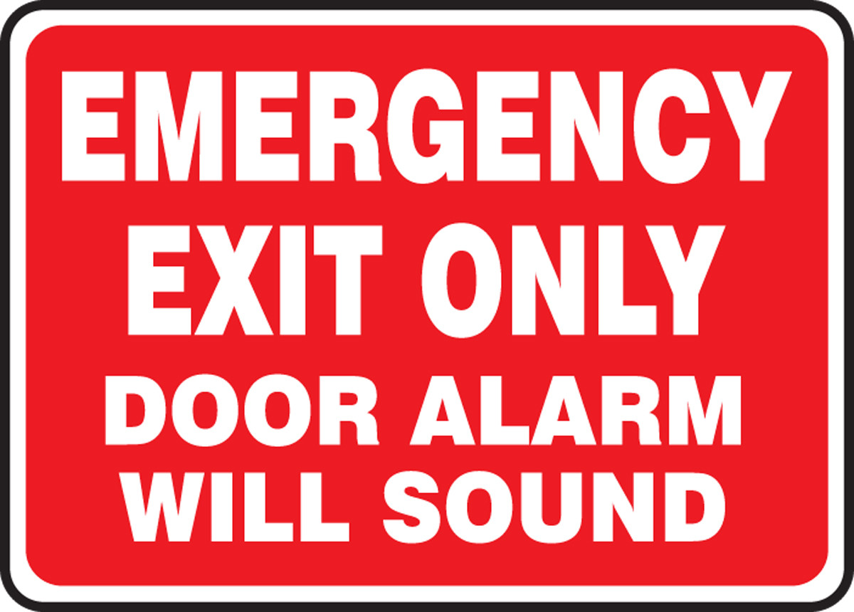 Safety Sign Emergency Exit Only Door Alarm Will Sound 10 X 14 Each