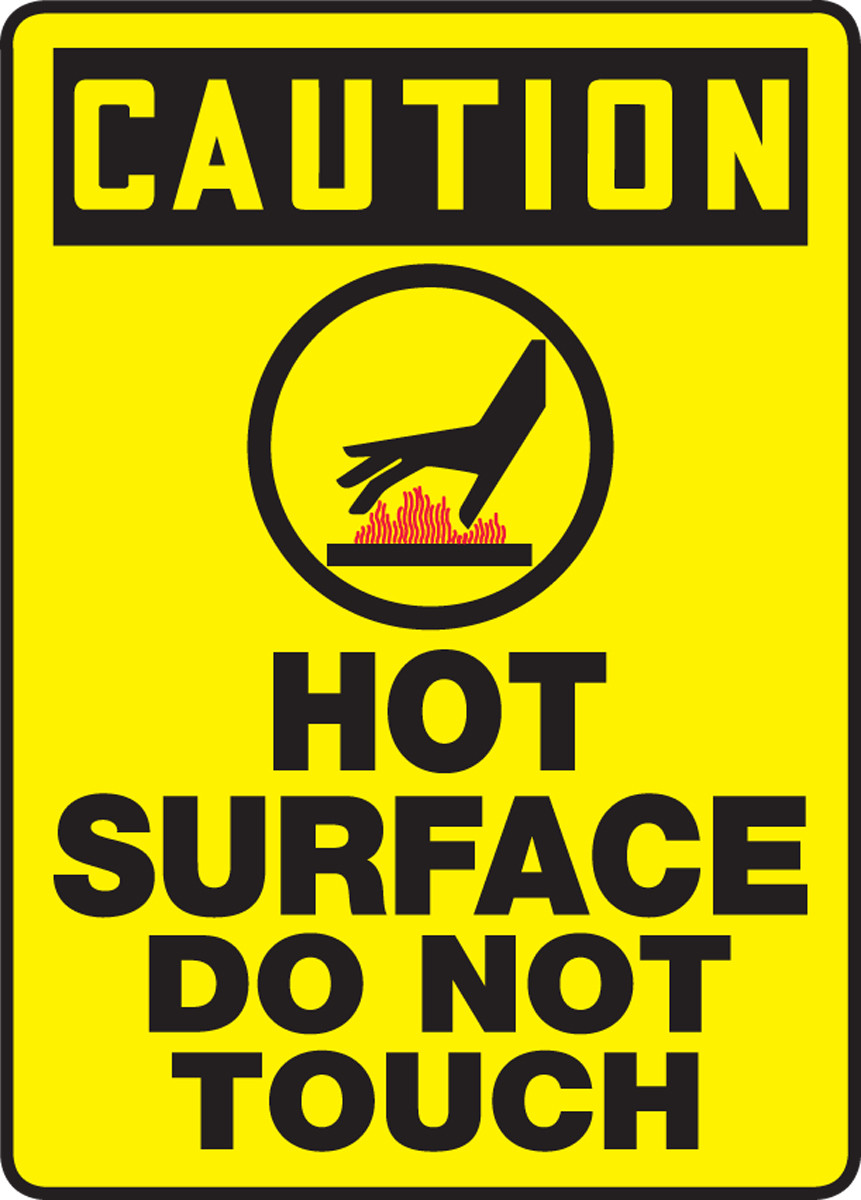 Osha Caution Sign Hot Surface Do Not Touch 14 X 10 Each