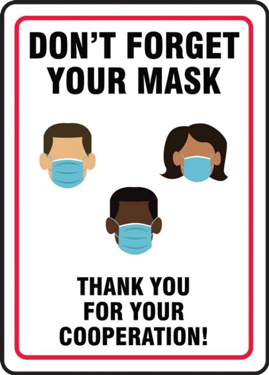 Safety Sign Don T Forget Your Mask Thank You For Your Cooperation Each Cp Lab Safety