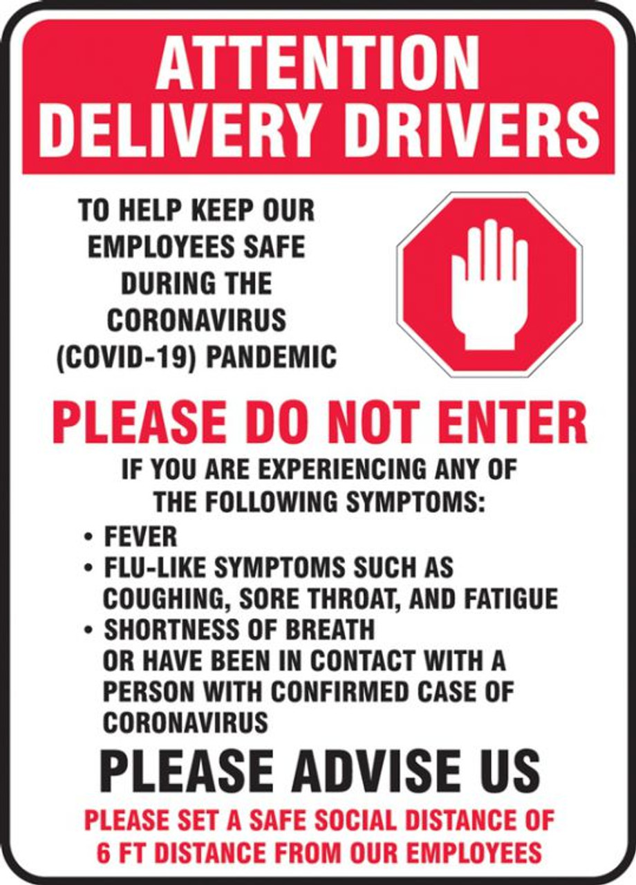 Safety Sign, Attention Delivery Drivers To Help Keep Our Employees Safe,  14