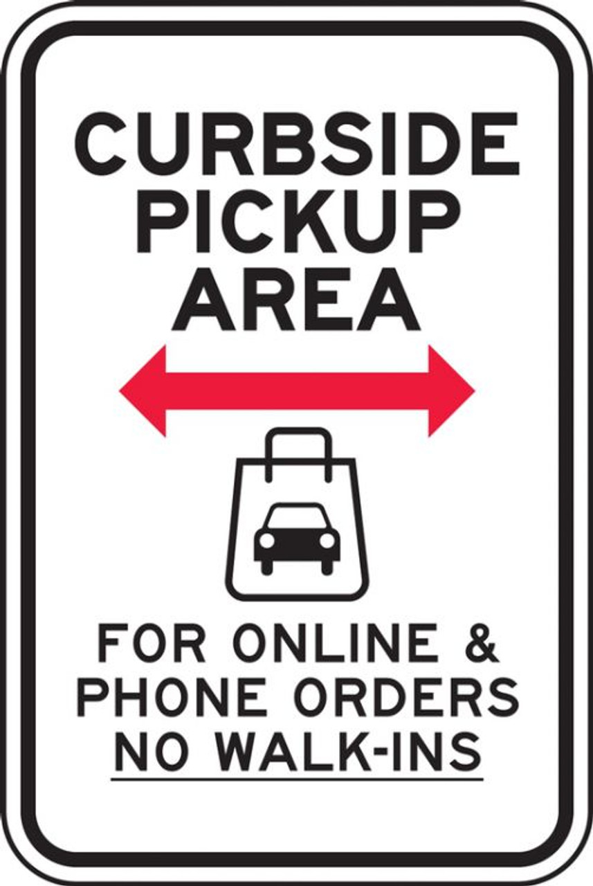 Parking Sign, Curbside Pickup Area <--> For Online & Phone Orders No Walk-Ins - Bag Sign, 24" x 18", Each