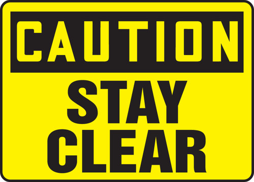 OSHA Caution Safety Sign - Stay Clear, 10" x 14", Pack/10