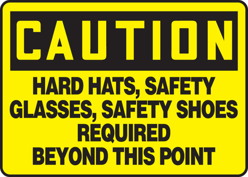 OSHA Safety Sign - CAUTION: Hard Hats, Safety Glasses, Safety Shoes Required Beyond This Point, 10" x 14", Pack/10