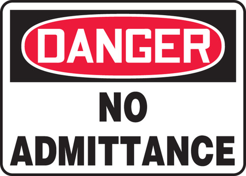 OSHA Safety Sign - DANGER: No Admittance, 10" x 14", Pack/10