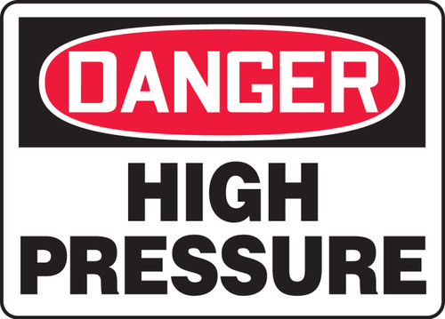 OSHA Safety Sign - DANGER: High Pressure, 10" x 14", Pack/10