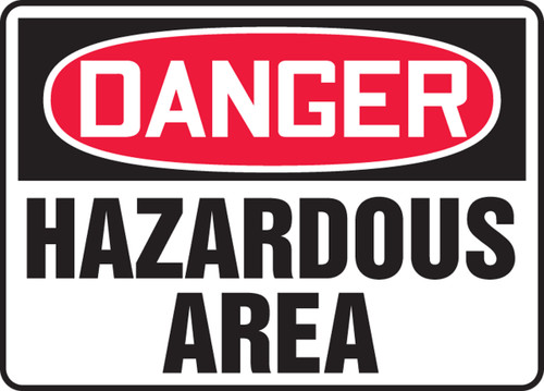 OSHA Safety Sign - DANGER: Hazardous Area, 10" x 14", Pack/10