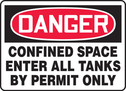 OSHA Safety Sign - DANGER: Confined Space: Enter All Tanks By Permit Only, 10" x 14", Pack/10