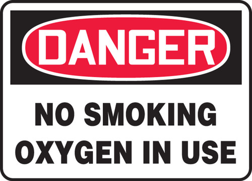 OSHA Safety Sign - DANGER: No Smoking - Oxygen Is In Use, 10" x 14", Pack/10