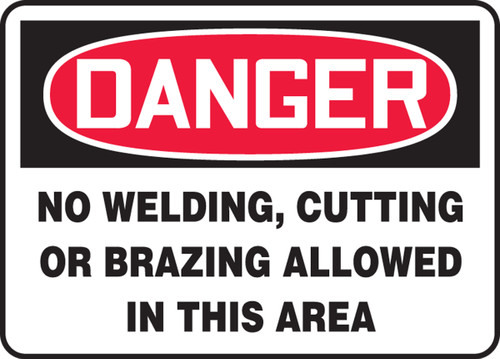 OSHA Safety Sign - DANGER: No Welding, Cutting, or Brazing Allowed In This Area, 10" x 14", Pack/10
