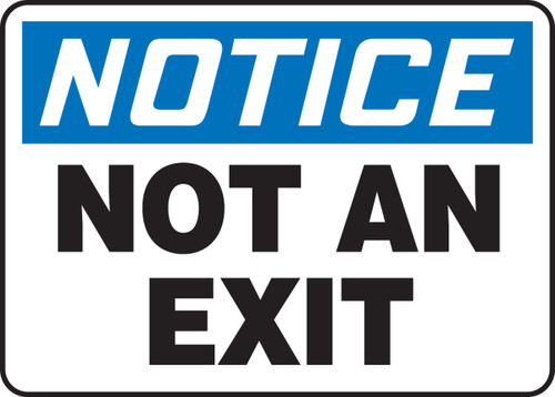 OSHA Safety Sign - NOTICE: Not An Exit, 10" x 14", Pack/10