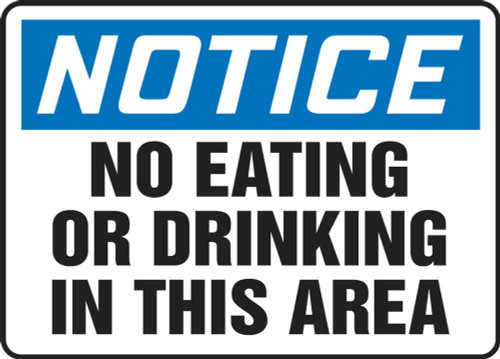 OSHA Safety Sign - NOTICE: No Eating Or Drinking In This Area, 10" x 14", Pack/10