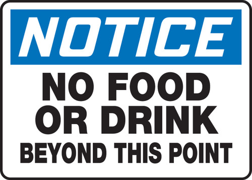 OSHA Safety Sign - NOTICE: No Food Or Drink Beyond This Point, 10" x 14", Pack/10