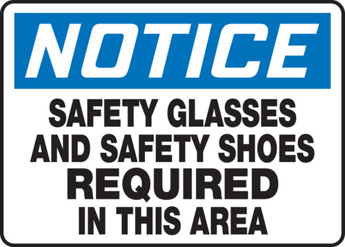 OSHA Safety Sign - NOTICE: Safety Glasses And Safety Shoes Required In This Area, 10" x 14", Pack/10