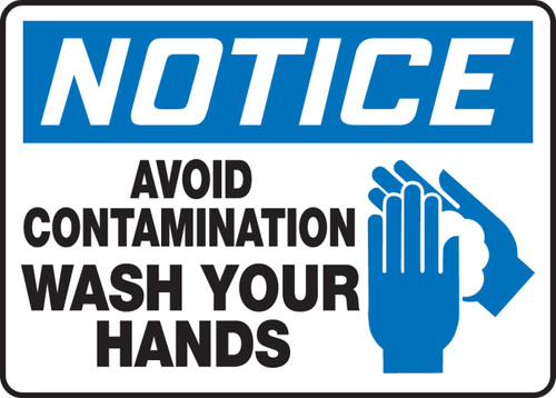 OSHA Safety Sign - NOTICE: Avoid Contamination - Wash Your Hands, 10" x 14", Pack/10