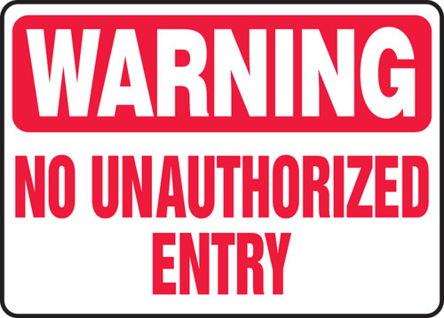 Warning Safety Sign: No Unauthorized Entry, 10" x 14", Pack/10